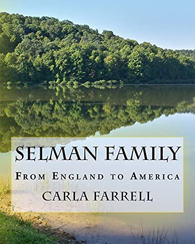 Beispielbild fr Selman Family: From England to America zum Verkauf von THE SAINT BOOKSTORE