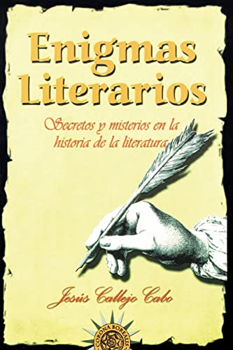 Stock image for Enigmas literarios: Secretos y misterios en la historia de la literatura for sale by THE SAINT BOOKSTORE