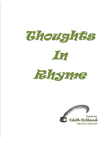 Imagen de archivo de Thoughts in Rhyme by Edith Holland: Thoughts in Rhyme a la venta por ALLBOOKS1