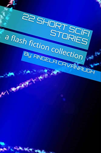 Imagen de archivo de 22 Short Scifi Stories: a flash fiction collection a la venta por Once Upon A Time Books