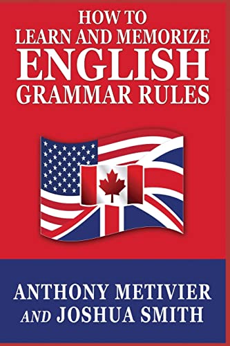 Stock image for How to Learn and Memorize English Grammar Rules for sale by Better World Books: West