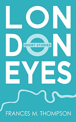 9781501039560: London Eyes: Short Stories