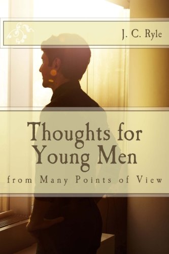 Beispielbild fr Thoughts for Young Men: from Many Points of View zum Verkauf von Your Online Bookstore