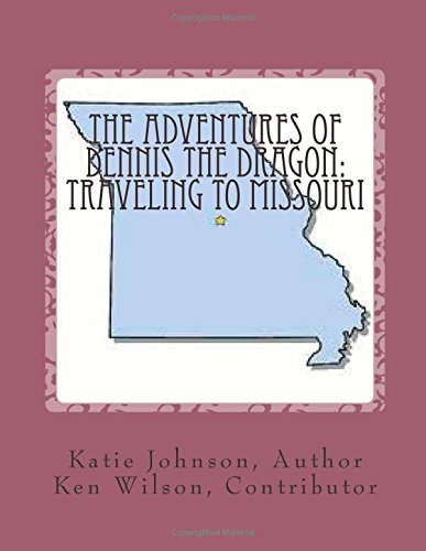 9781501040030: The Adventures of Dennis the Dragon: Traveling to Missouri: 4