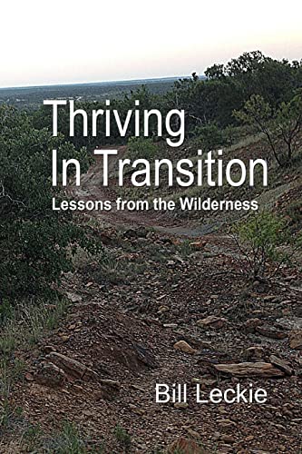 Beispielbild fr Thriving in Transition: lessons from the wilderness zum Verkauf von Once Upon A Time Books