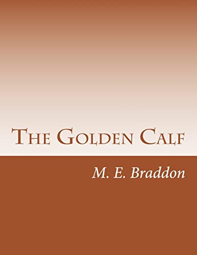 The Golden Calf (Paperback) - M E Braddon