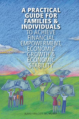 9781501046636: A Practical Guide for Families & Individuals to achieve financial empowerment,