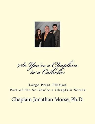 Stock image for So You're a Chaplain to a Catholic (Large Print) for sale by Lucky's Textbooks