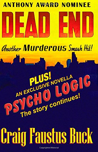 Imagen de archivo de Dead End / Psycho Logic: The Anthony Award nominated short story and the novella it spawned a la venta por Books From California