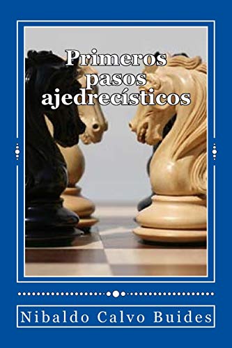 Stock image for Primeros pasos ajedrecsticos (Spanish Edition) for sale by Lucky's Textbooks