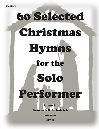 9781501051470: 60 Selected Christmas Hymns for the Solo Performer-clarinet version