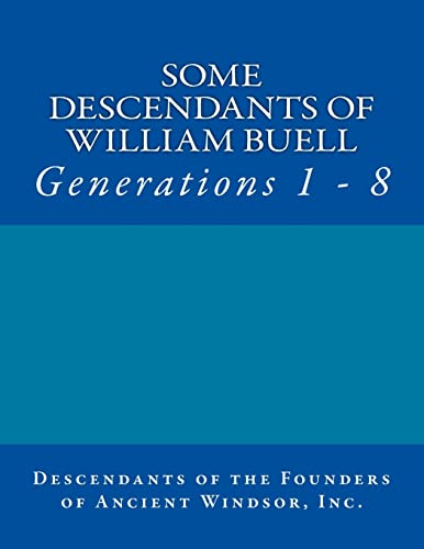 9781501052873: Some Descendants of William Buell: Generations 1 - 8: Volume 1