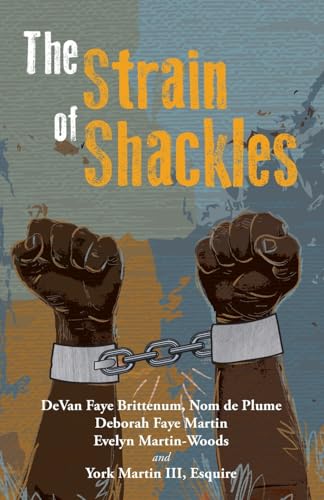 Stock image for The Strain of Shackles for sale by California Books