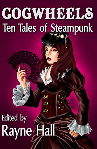 Beispielbild fr Cogwheels: Ten Tales of Steampunk (Ten Tales Fantasy & Horror Stories) zum Verkauf von ALLBOOKS1