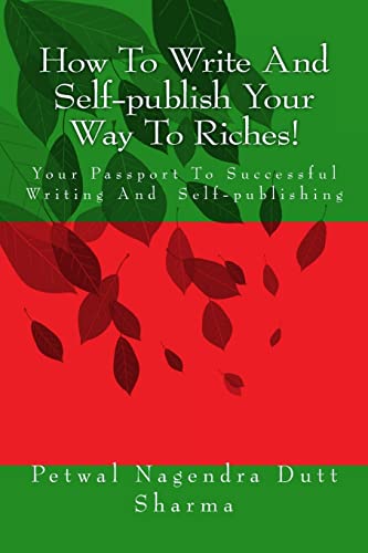Stock image for How To Write And Self-publish Your Way To Riches! for sale by THE SAINT BOOKSTORE