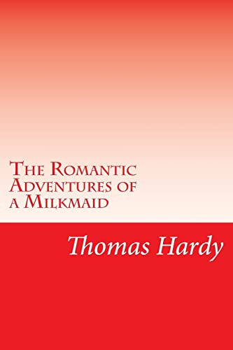 9781501068195: The Romantic Adventures of a Milkmaid