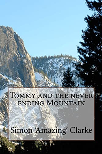 Stock image for Tommy and the never ending mountain for sale by THE SAINT BOOKSTORE