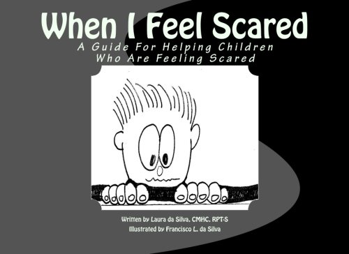 Imagen de archivo de When I Feel Scared: A Guide For Helping Children Who Feel Scared a la venta por Jenson Books Inc