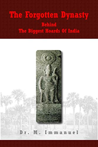 Beispielbild fr The Forgotten Dynasty Behind The Biggest Hoards Of India zum Verkauf von THE SAINT BOOKSTORE