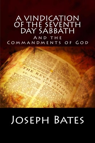 9781501074714: A Vindication of the Seventh-day Sabbath, and the Commandments of God