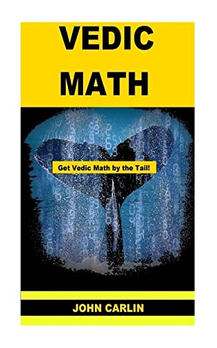 Imagen de archivo de Vedic Math: Vedic Multiplication Mathematics (Get Vedic Math by the Tail!) a la venta por Save With Sam