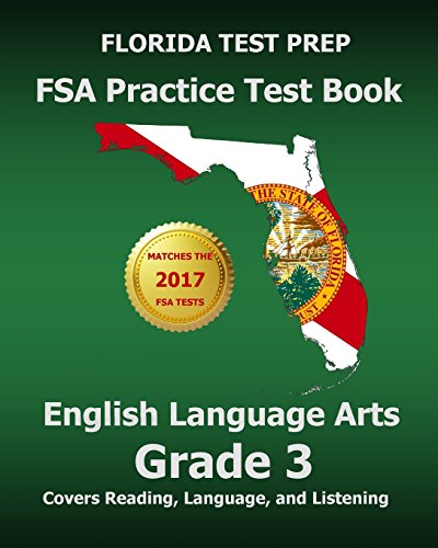 Beispielbild fr FLORIDA TEST PREP FSA Practice Test Book English Language Arts Grade 3: Covers Reading, Language, and Listening zum Verkauf von SecondSale