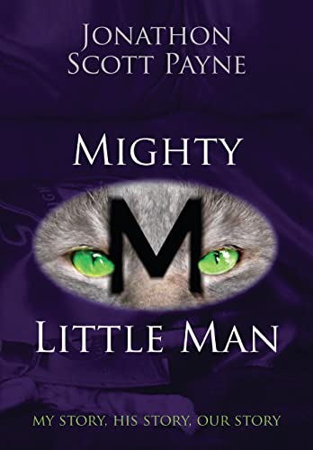 Stock image for Mighty Little Man My Story, His Story, Our Story for sale by PBShop.store US