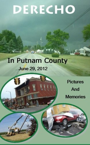 9781501078996: Derecho in Putnam County: June 29, 2012