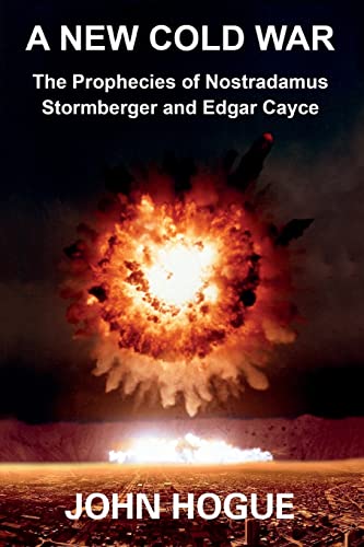 Beispielbild fr A New Cold War : The Prophecies of Nostradamus, Stormberger and Edgar Cayce zum Verkauf von Better World Books: West