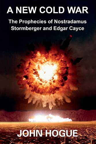 Stock image for A New Cold War : The Prophecies of Nostradamus, Stormberger and Edgar Cayce for sale by Better World Books: West