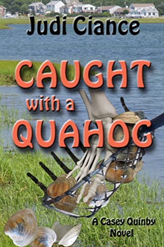 Beispielbild fr Caught with a Quahog: A Casey Quinby Novel zum Verkauf von James Lasseter, Jr