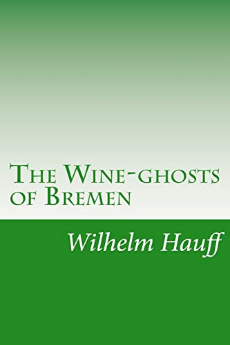 9781501082566: The Wine-ghosts of Bremen