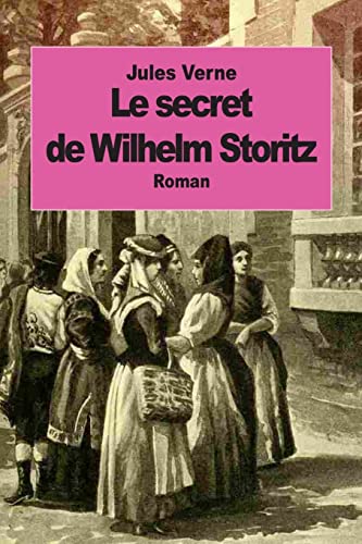 9781501083372: Le secret de Wilhelm Storitz