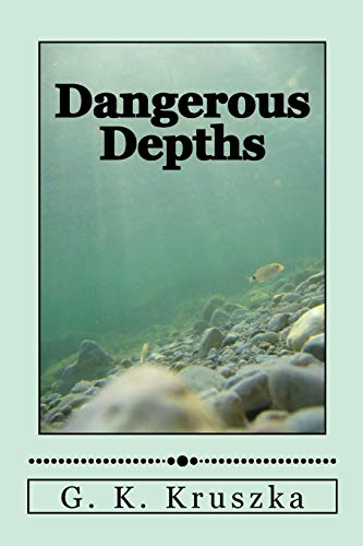 Stock image for Dangerous Depths for sale by THE SAINT BOOKSTORE