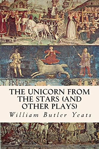 9781501086953: The Unicorn from the Stars (and other plays)
