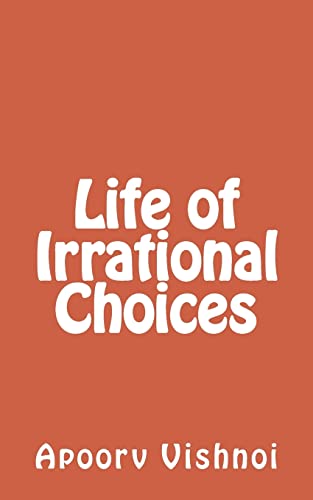 Stock image for Life of Irrational Choices for sale by THE SAINT BOOKSTORE