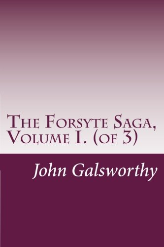 9781501090509: The Forsyte Saga, Volume I. (of 3)