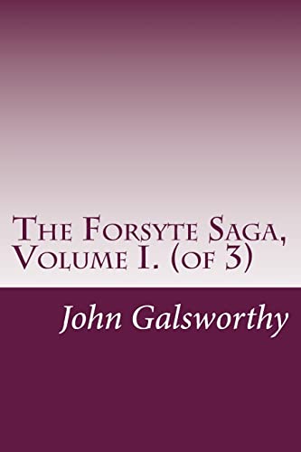 9781501090509: The Forsyte Saga, Volume I. (of 3)