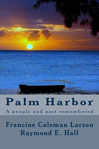 9781501094033: Palm Harbor: A people and past remembered