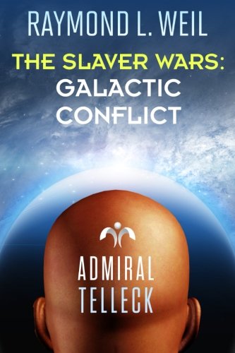 Stock image for The Slaver Wars: Galactic Conflict: Volume 6 for sale by WorldofBooks