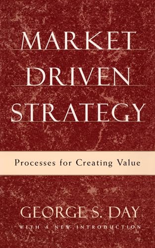 Imagen de archivo de Market Driven Strategy: Processes for Creating Value a la venta por WorldofBooks