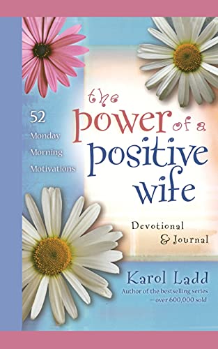 Stock image for Power of a Positive Wife Devotional & Journal: 52 Monday Morning Motivations for sale by ThriftBooks-Dallas