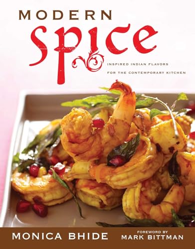 Stock image for Modern Spice: Inspired Indian Flavors for the Contemporary Kitchen for sale by Bulk Book Warehouse