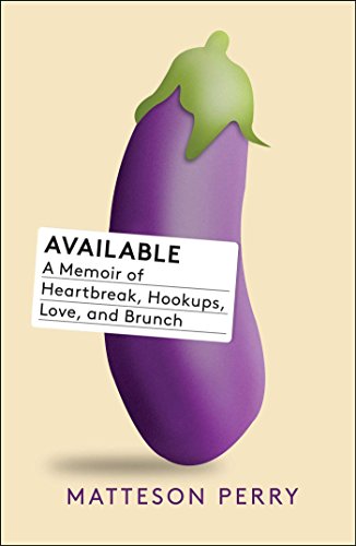 9781501101434: Available: A Memoir of Heartbreak, Hookups, Love and Brunch