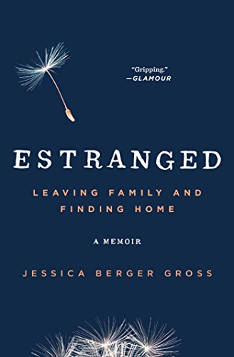 Imagen de archivo de Estranged: Leaving Family and Finding Home a la venta por SecondSale