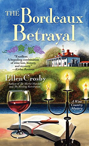 Beispielbild fr The Bordeaux Betrayal : A Wine Country Mystery zum Verkauf von Better World Books