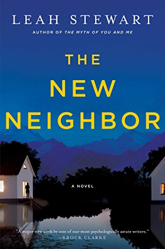 Stock image for The New Neighbor : A Novel for sale by Better World Books