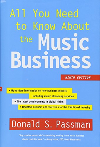 Stock image for All You Need to Know About the Music Business: Ninth Edition for sale by SecondSale