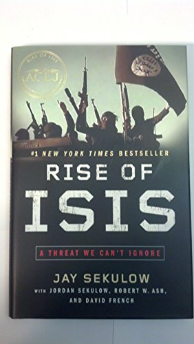 Imagen de archivo de Rise of ISIS : A Threat We Can't Ignore a la venta por Better World Books: West