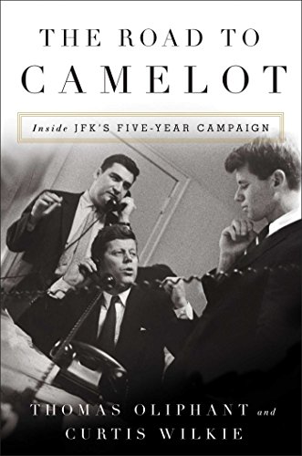 Imagen de archivo de The Road to Camelot: Inside JFKs Five-Year Campaign a la venta por Ebooksweb